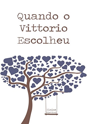 Livro PDF Quando O Vittorio Escolheu