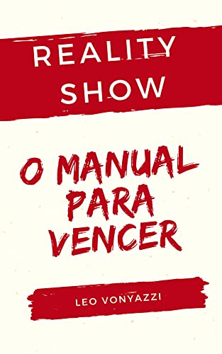 Livro PDF: Reality Show: O Manual para Vencer