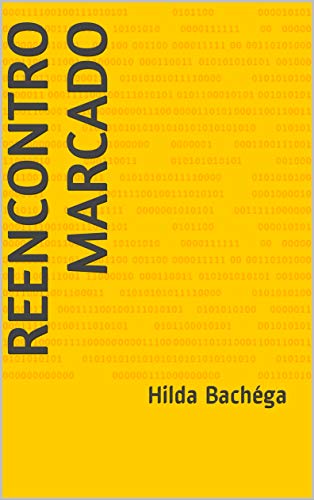 Capa do livro: REENCONTRO MARCADO : Hilda Bachéga - Ler Online pdf