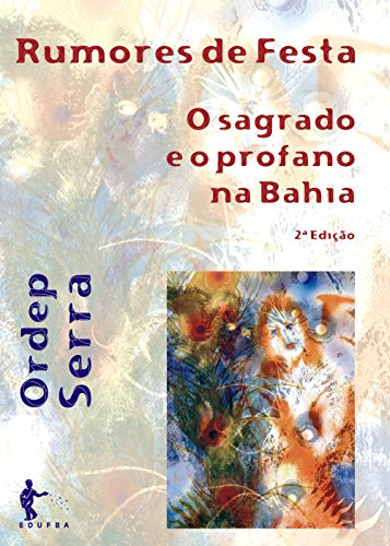 Livro PDF Rumores de festa: o sagrado e o profano na Bahia