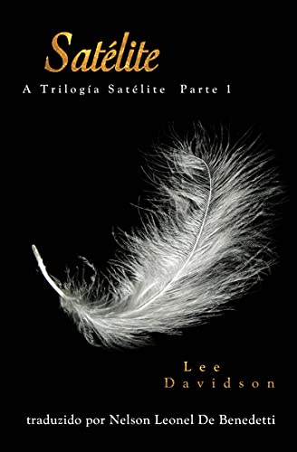 Capa do livro: Satélite: A Trilogia Satélite Parte I - Ler Online pdf