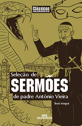 Capa do livro: Seleção de Sermões de Padre Antonio Vieira (Clássicos Melhoramentos) - Ler Online pdf