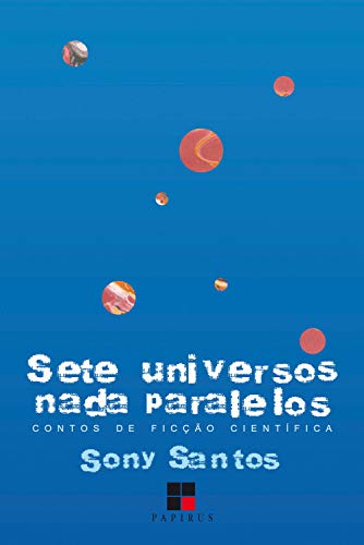 Livro PDF: Sete universos nada paralelos: Contos de ficção científica