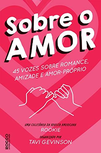 Livro PDF: Sobre o amor: 45 vozes sobre romance, amizade e amor-próprio