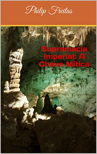 Capa do livro: Supremacia Imperial: A Chave Mítica - Ler Online pdf