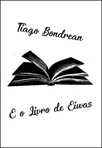 Capa do livro: Tiago Bondrean e o Livro de Eiwas - Ler Online pdf