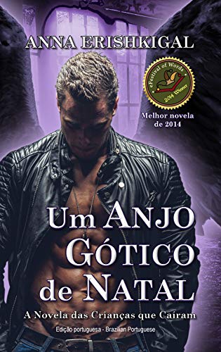 Capa do livro: Um Anjo Gotico de Natal (Edicao portuguesa): Um romance de “Crianças dos Caídos” (Filhos dos Caídos Livro 3) - Ler Online pdf