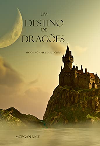 Capa do livro: Um Destino De Dragões (Livro #3 O Anel Do Feiticeiro) - Ler Online pdf