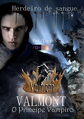 Capa do livro: Valmont – O Príncipe Vampiro 2: Herdeiro de Sangue - Ler Online pdf