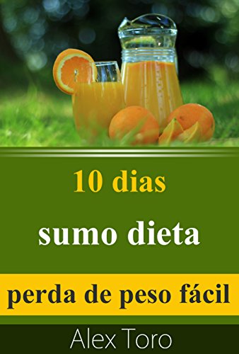 Livro PDF: 10 dias de dieta sucos: perda de peso fácil