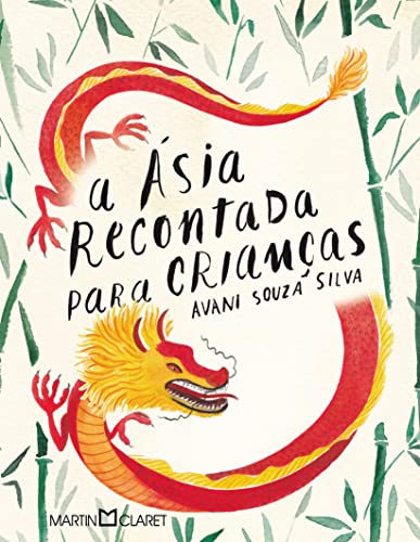Capa do livro: A Ásia recontada para crianças: histórias de Goa, Macau e Timor-Leste - Ler Online pdf