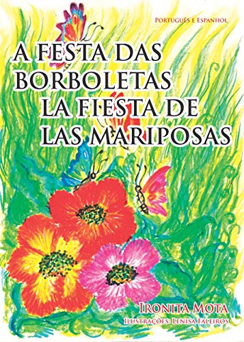 Livro PDF: A FESTA DAS BORBOLETAS: LA FIESTA DE LAS MARIPOSAS