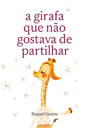 Livro PDF: A girafa que não gostava de partilhar