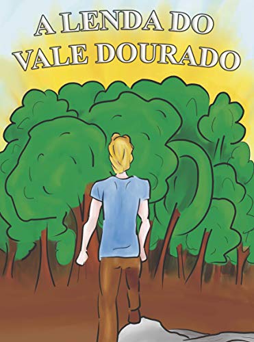 Capa do livro: A LENDA DO VALE DOURADO - Ler Online pdf