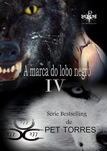 Capa do livro: A Marca do Lobo Negro 4 - Ler Online pdf