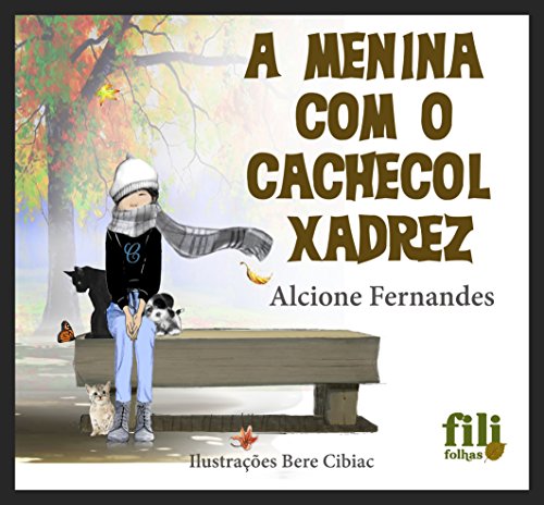 Capa do livro: A Menina com o Cachecol Xadrez - Ler Online pdf