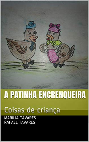 Capa do livro: A patinha encrenqueira: Coisas de criança - Ler Online pdf