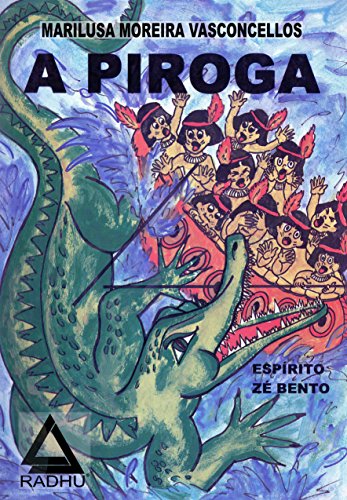 Livro PDF A Piroga: 10 indiozinhos irmãos (série Timbó.)