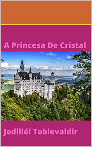 Capa do livro: A Princesa De Cristal - Ler Online pdf