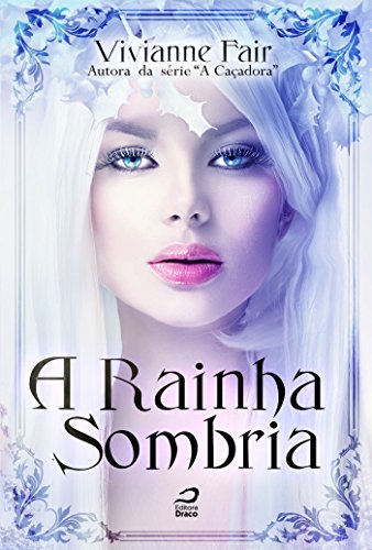 Capa do livro: A Rainha Sombria - Ler Online pdf
