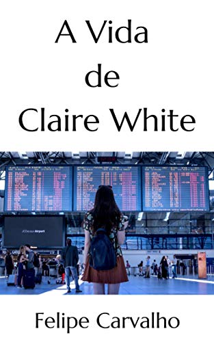 Livro PDF A vida de Claire White
