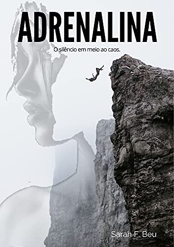 Livro PDF Adrenalina: O silêncio em meio ao caos.