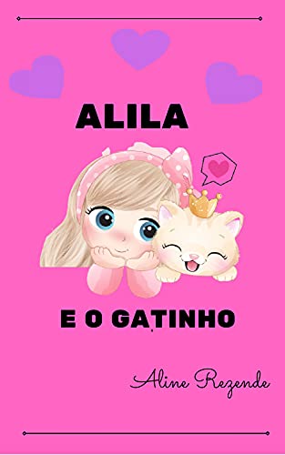 Capa do livro: ALILA E O GATINHO - Ler Online pdf