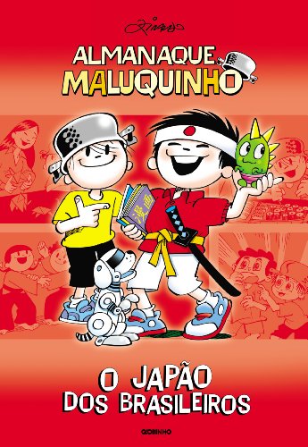 Capa do livro: Almanaque Maluquinho – O Japão dos brasileiros - Ler Online pdf
