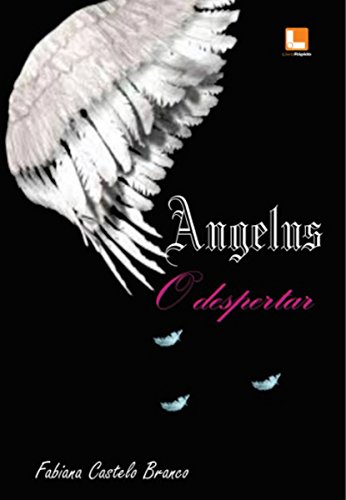 Capa do livro: Angelus – O despertar (Trilogia Angelus Livro 1) - Ler Online pdf
