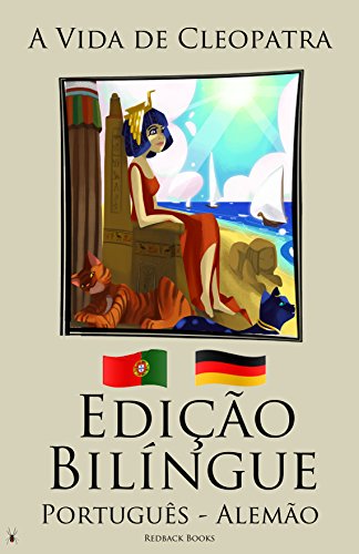 Livro PDF Aprenda Alemão – Edição Bilíngue (Português – Alemão) A Vida de Cleopatra