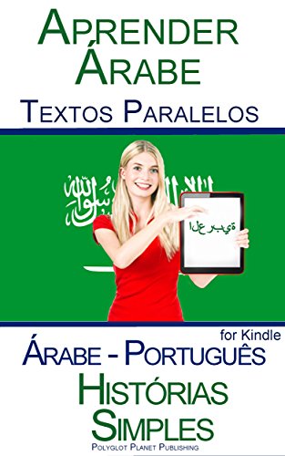 Capa do livro: Aprender Árabe – Textos Paralelos – Histórias Simples (Árabe – Português) - Ler Online pdf