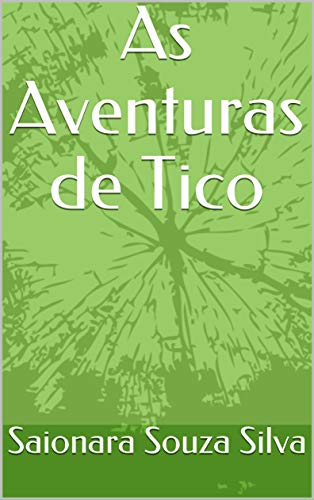 Capa do livro: As Aventuras de Tico - Ler Online pdf