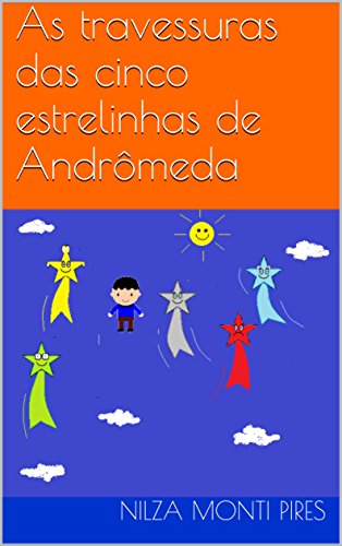 Capa do livro: As travessuras das cinco estrelinhas de Andrômeda - Ler Online pdf