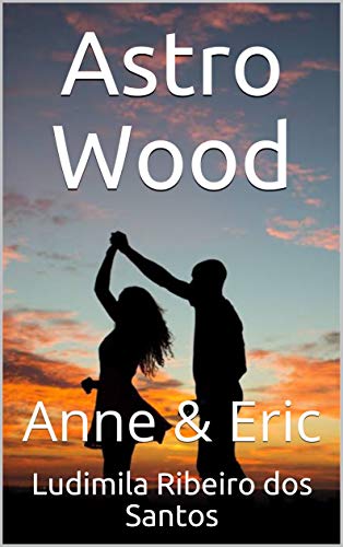 Livro PDF Astro Wood: Anne & Eric