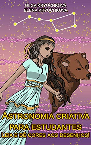 Livro PDF Astronomia criativa para estudantes. Leia e dê cores aos desenhos!