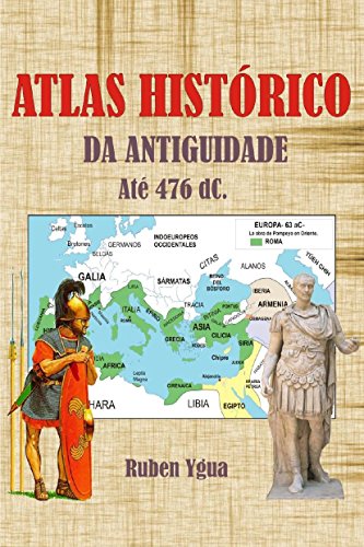 Capa do livro: ATLAS HISTÓRICO DA ANTIGUIDADE: ATÉ 476 dC. - Ler Online pdf