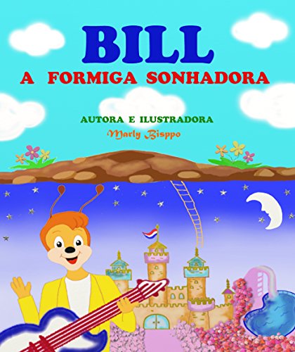 Capa do livro: Bill, a formiga sonhadora - Ler Online pdf