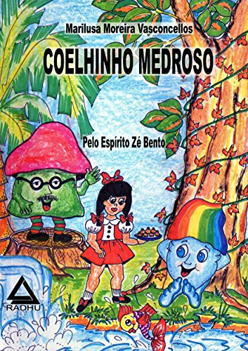 Livro PDF Coelhinho Medroso: reencarnação (coleção Microcólus Livro 31)