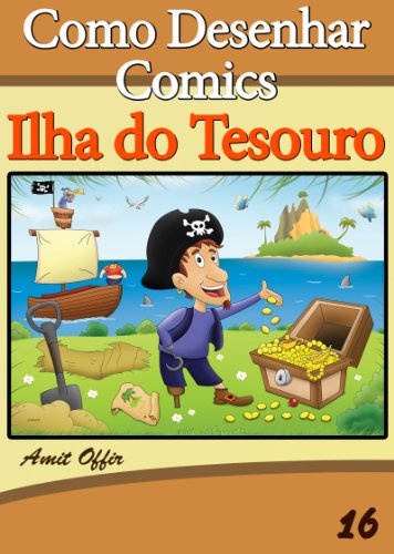 Livro PDF Como Desenhar Comics: Ilha do Tesouro (Livros Infantis Livro 16)