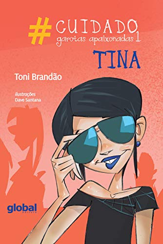Livro PDF #Cuidado: garotas apaixonadas 1: Tina