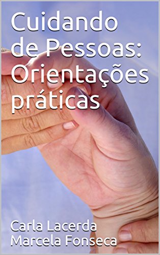 Capa do livro: Cuidando de Pessoas: Orientações práticas - Ler Online pdf