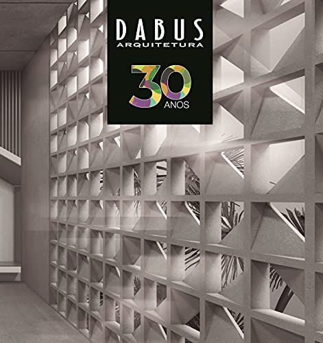 Livro PDF: Dabus Arquitetura Ed. 01 – 30 anos