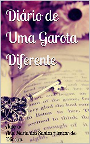 Capa do livro: Diário de Uma Garota Diferente 1 - Ler Online pdf