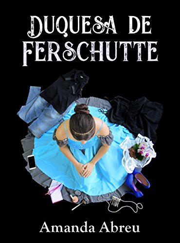 Capa do livro: Duquesa de Ferschutte - Ler Online pdf