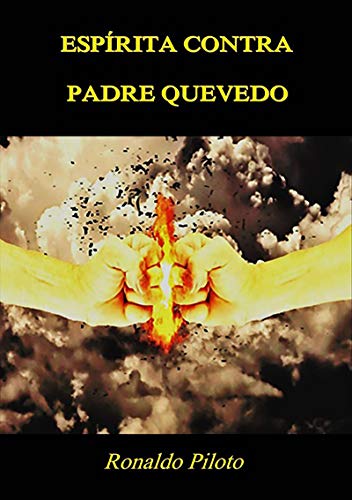 Capa do livro: Espírita Contra Padre Quevedo - Ler Online pdf