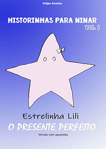 Livro PDF: Estrelinha Lili: O presente perfeito (Historinhas para ninar)