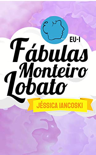Livro PDF Fábulas Monteiro Lobato: 25 Historinhas (Fábulas Infantis Livro 1)