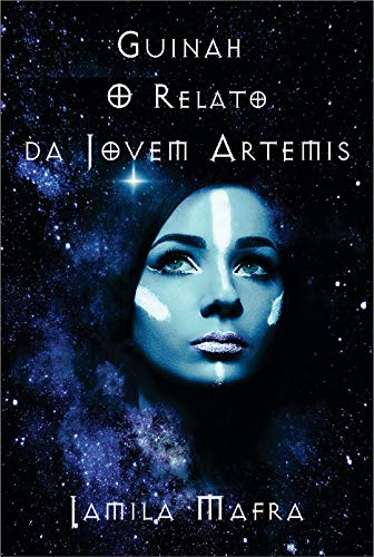 Livro PDF GUINAH. O relato da Jovem Artemis