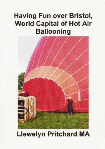 Livro PDF Having Fun over Bristol, World Capital of Hot Air Ballooning (Álbuns de Fotos Livro 15)