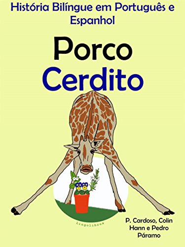 Livro PDF História Bilíngue em Português e Espanhol: Porco — Cerdito (Série “Aprender espanhol” Livro 2)